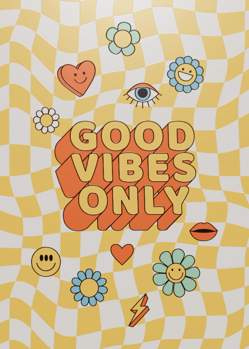 Good Vibes Only